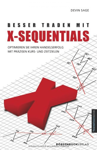 Besser traden mit X-Sequentials von Devin Sage erschienen beim Börsenbuchverlag